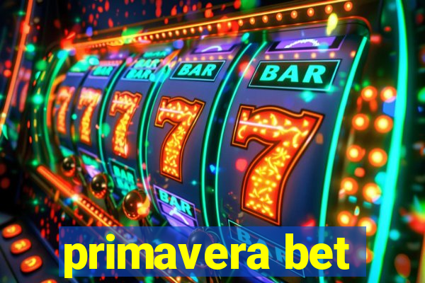 primavera bet